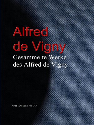 cover image of Gesammelte Werke des Alfred de Vigny